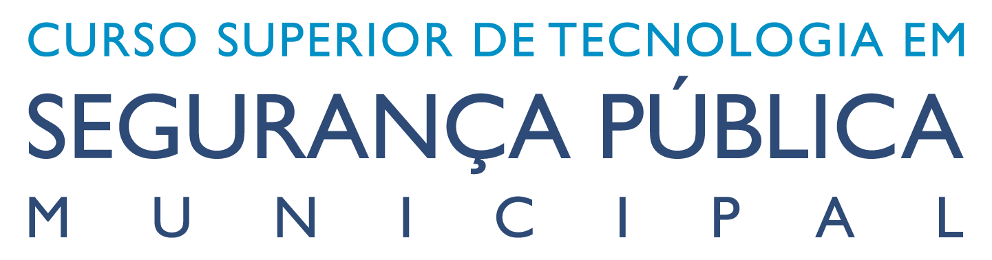 Curso Superior de Tecnologia em Segurança Pública Municipal